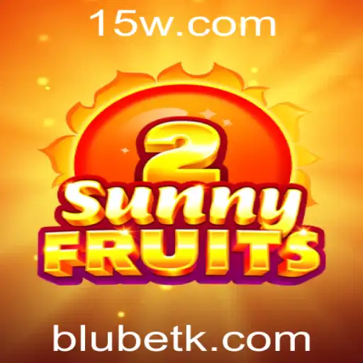 Explorando o Mundo Emocionante de SunnyFruits2 no BLUbet